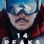 14 Peaks Nothing Is Impossible (2021) Movie Poster