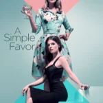 A Simple Favor (2021) Movie Poster
