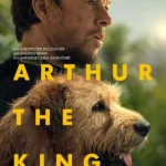 Arthur the King (2024) Movie Poster
