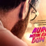 Auron Mein Kahan DumTha (2024) Movie Poster