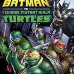 Batman vs Teenage Mutant Ninja Turtles (2019) Movie Poster