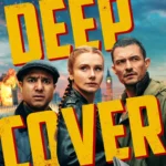 Deep Cover (2025) Movie Poster