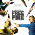 Free Fire (2017) Movie Poster