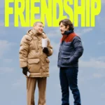 Friendship (2025) Movie Poster