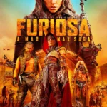 Furiosa A Mad Max Saga (2024) Movie Poster