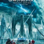 Ghostbusters Frozen Empire (2024) Movie Poster