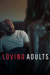 Loving Adults (2022) Movie Poster