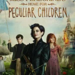 Miss Peregrine’s Home for Peculiar Children (2016) Movie Poster