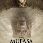 Mufasa The Lion King (2024) Movie Poster