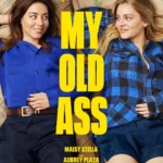 My Old Ass (2024) Movie Poster