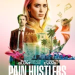Pain Hustlers (2023) Movie Poster