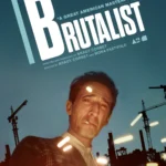 The Brutalist (2025) Movie Poster