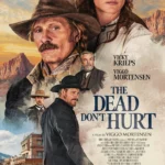 The Dead Don’t Hurt (2024) Movie Poster