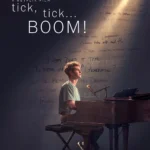 Tick, Tick… Boom! (2021) Movie Poster